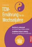 TCM-Ernährung für die Wechseljahre von Antonie Danz